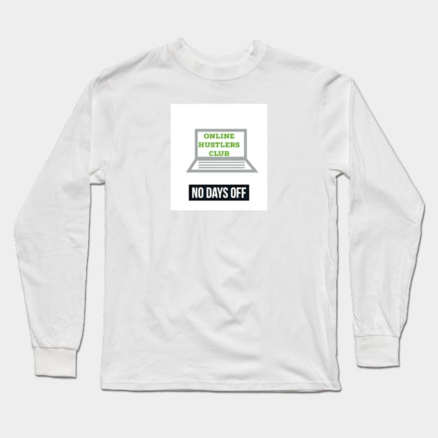 Online hustlers club Long Sleeve T-Shirt by Imaginate